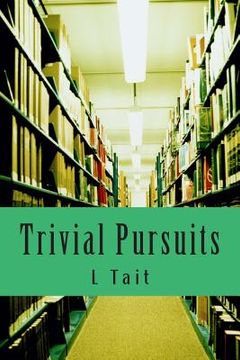 portada Trivial Pursuits: More Of My Marvellous Memoirs! (in English)