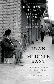 portada Iran in the Middle East: Transnational Encounters and Social History