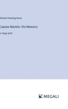 portada Captain Macklin: His Memoirs: in large print (en Inglés)