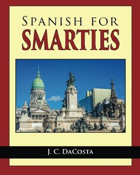portada Spanish for Smarties: Improve your Spanish Fast