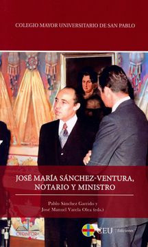 portada José María Sánchez-Ventura, Notario y Ministro