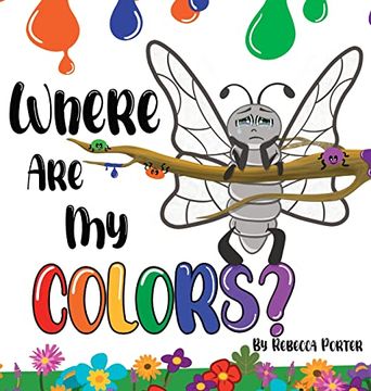 portada Where are my Colors? Shining Bright in Your own Skin. (en Inglés)