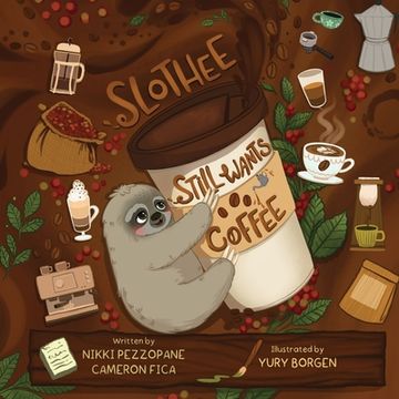 portada Slothee Still Wants Coffee (en Inglés)