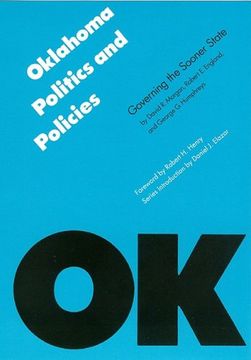 portada Oklahoma Politics and Policies: Governing the Sooner State (Politics and Governments of the American States)