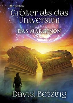 portada Größer als das Universum: Das Margenon (en Alemán)