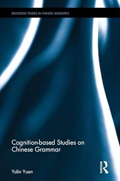 portada Cognition-Based Studies on Chinese Grammar (in English)