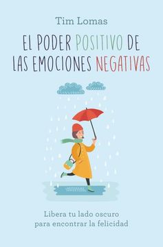 portada El Poder Positivo de las Emociones Negativas (in Spanish)