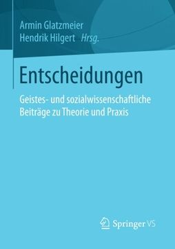 portada Entscheidungen: Geistes- und Sozialwissenschaftliche Beiträge zu Theorie und Praxis (en Alemán)