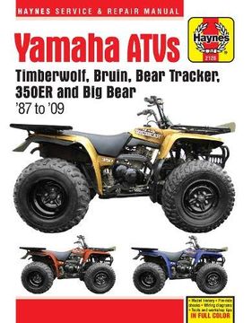 portada Yamaha Atvs Timberwolf, Bruin, Bear Tracker, 350Er and big Bear 1987 - 2009 (Haynes Service & Repair Manual) (en Inglés)