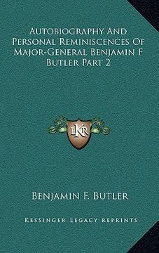 portada autobiography and personal reminiscences of major-general benjamin f butler part 2 (in English)