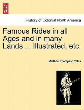 portada famous rides in all ages and in many lands ... illustrated, etc. (en Inglés)