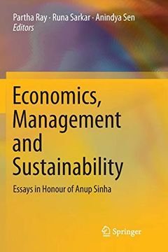 portada Economics, Management and Sustainability: Essays in Honour of Anup Sinha (en Inglés)