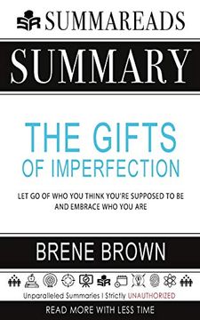 portada Summary of the Gifts of Imperfection: Let go of who you Think You're Supposed to be and Embrace who you are by Brené Brown 
