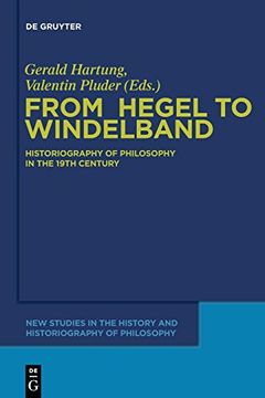 portada From Hegel to Windelband (New Studies in the History and Historiography of Philosophy) (en Inglés)