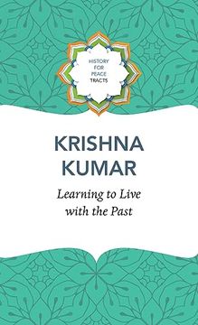 portada Learning to Live With the Past (History for Peace) (in English)