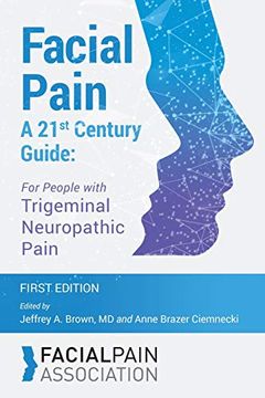 portada Facial Pain a 21St Century Guide: For People With Trigeminal Neuropathic Pain 