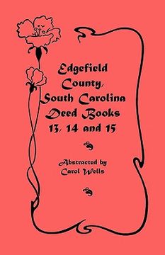 portada edgefield county, south carolina: deed books 13, 14, 15 (in English)