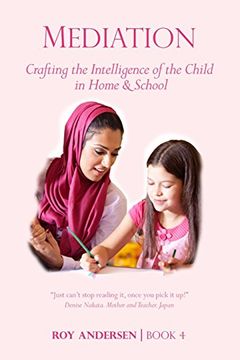 portada Mediation: Crafting the Intelligence of the Child in Home and School (Preparing the 21st Century Child)