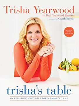 portada Trisha's Table: My Feel-Good Favorites for a Balanced Life (en Inglés)