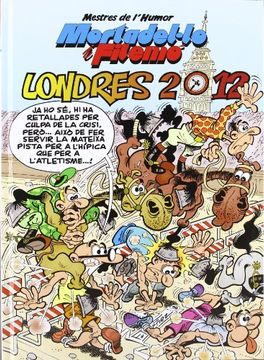 portada Mortadel·Lo i Filemó. Londres 2012 (Mestres de L'humor 31) (Bruguera Clásica) (in Catalá)