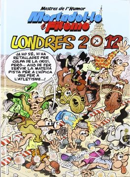 portada Mortadel·Lo i Filemó. Londres 2012 (Mestres de L'humor 31) (Bruguera Clásica) (en Catalá)