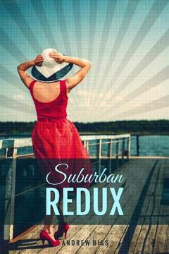 portada Suburban Redux: A Full-Length Play (en Inglés)