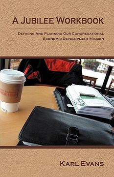 portada a jubilee workbook: defining and planning our congregational economic development mission (en Inglés)