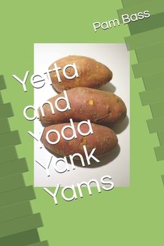 portada Yetta and Yoda Yank Yams (en Inglés)