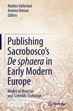 portada Publishing Sacrobosco's de Sphaera in Early Modern Europe: Modes of Material and Scientific Exchange (en Inglés)