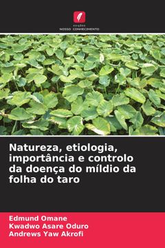 portada Natureza, Etiologia, Importância e Controlo da Doença do Míldio da Folha do Taro