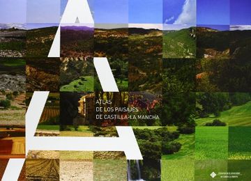 portada Atlas de los paisajes de Castilla-La Mancha (EDICIONES INSTITUCIONALES)