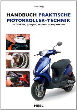 portada Handbuch praktische Motorroller-Technik: Scooter pflegen, warten & reparieren (en Alemán)