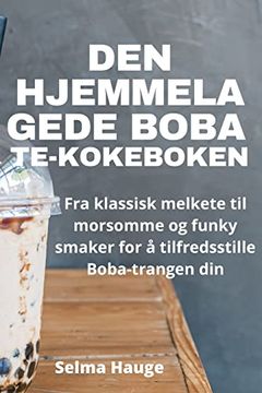 portada Den Hjemmelagede Boba Te-Kokeboken (en Noruego)