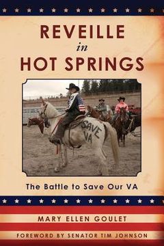 portada Reveille in Hot Springs: The Battle to Save Our VA (in English)