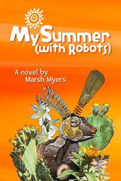 portada My Summer (with Robots) (en Inglés)