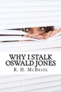 portada Why i Stalk Oswald Jones (en Inglés)