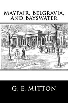 portada Mayfair, Belgravia, and Bayswater (en Inglés)