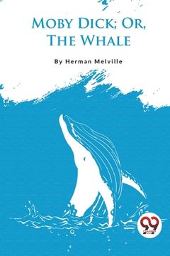 portada Moby Dick; Or, The Whale (en Inglés)
