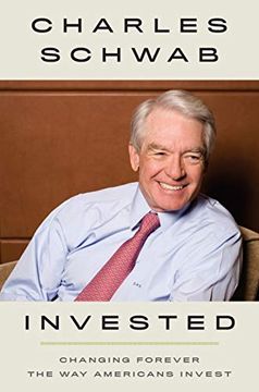 portada Invested: Changing Forever the way Americans Invest (en Inglés)