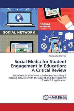 portada Social Media for Student Engagement in Education: A Critical Review (en Inglés)