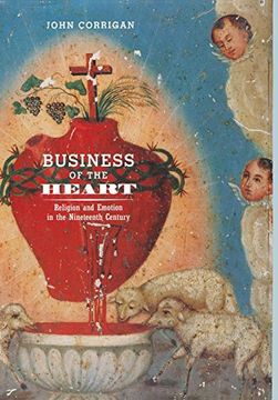 portada Business of the Heart: Religion and Emotion in the Nineteenth Century (in English)