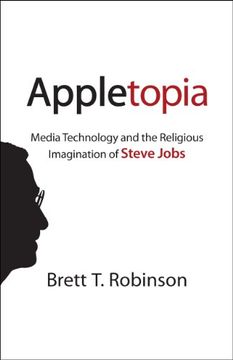 portada appletopia: media technology and the religious imagination of steve jobs (en Inglés)