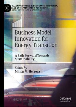 portada Business Model Innovation for Energy Transition: A Path Forward Towards Sustainability (en Inglés)