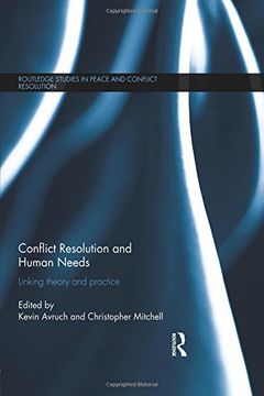 portada Conflict Resolution And Human Needs: Linking Theory And Practice (routledge Studies In Peace And Conflict Resolution) (en Inglés)