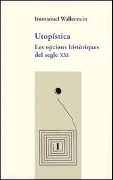portada Utopística: Les Opcions Històriques del Segle xxi (Assaig)