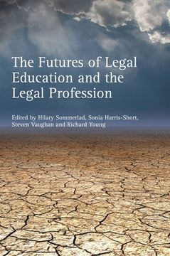 portada The Futures of Legal Education and the Legal Profession (in English)