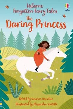 portada Forgotten Fairy Tales: The Daring Princess (Young Reading Series 1: Forgotten Fairy Tales) (en Inglés)