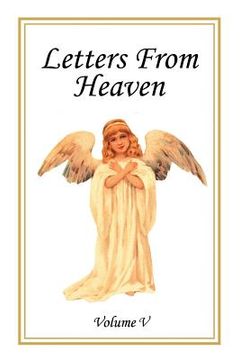portada Letters From Heaven: Volume 5 (en Inglés)