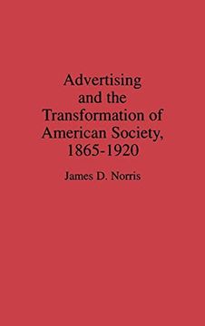 portada Advertising and the Transformation of American Society, 1865-1920 (en Inglés)