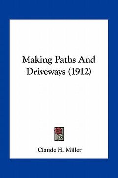 portada making paths and driveways (1912) (en Inglés)